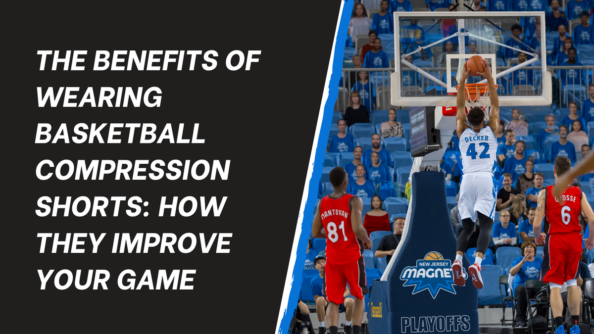 Basketball Compression Shorts Can Make You Unstoppable On The
